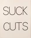 Image of Suck Cuts