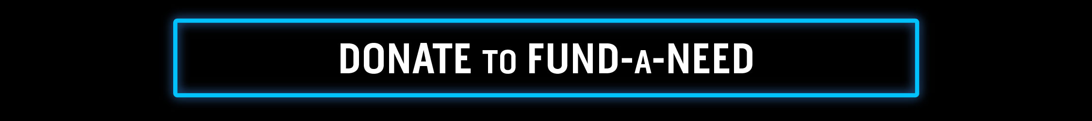 Button to Fund-a-Need