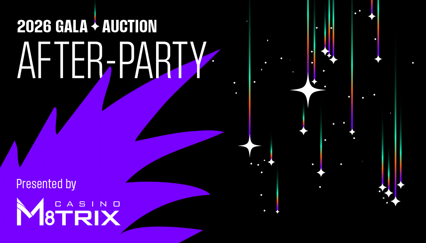 2026 Gala + Auction After-Party - Presented by Casino M8trix