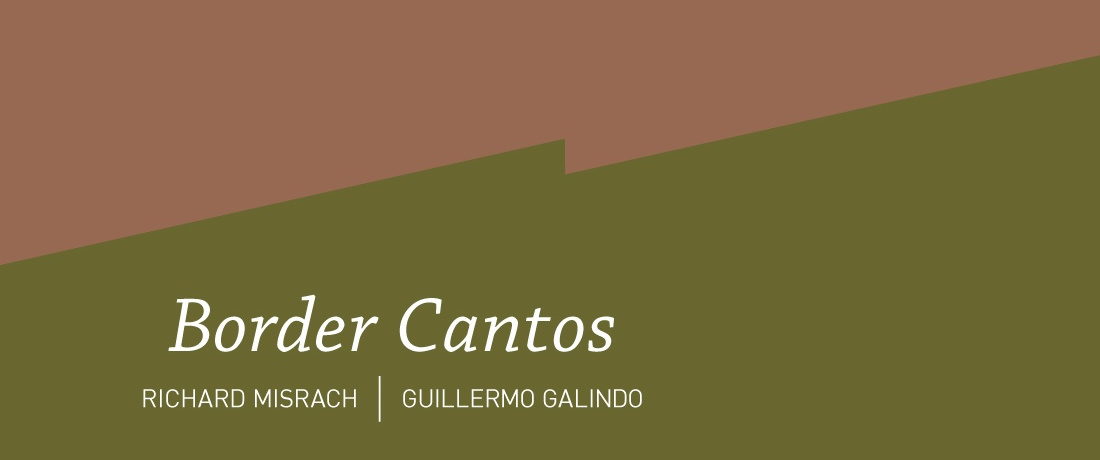 アート・デザイン・音楽 Richard Misrach Border Cantos Border Cantos | Sonic Border | Missoula Art Museum