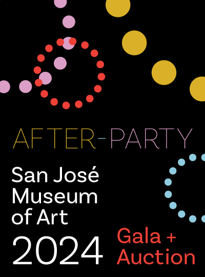San José Museum of Art 2024 Gala + Auction After-Party
